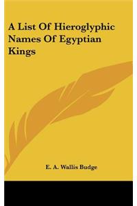 List Of Hieroglyphic Names Of Egyptian Kings