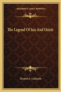 The Legend Of Isis And Osiris