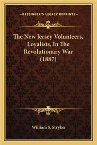 The New Jersey Volunteers, Loyalists, In The Revolutionary War (1887)