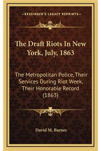 Draft Riots in New York, July, 1863