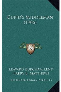 Cupid's Middleman (1906)