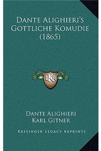 Dante Alighieri's Gottliche Komudie (1865)