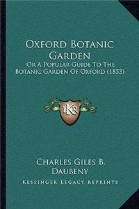 Oxford Botanic Garden