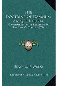 The Doctrine Of Damnum Absque Injuria