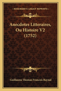 Anecdotes Litteraires, Ou Histoire V2 (1752)