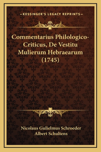 Commentarius Philologico-Criticus, De Vestitu Mulierum Hebraearum (1745)