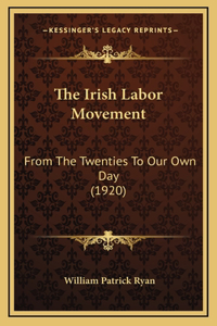 The Irish Labor Movement