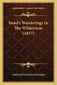 Israel's Wanderings In The Wilderness (1837)