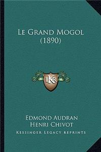 Grand Mogol (1890)