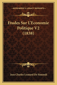 Etudes Sur L'Economie Politique V2 (1838)