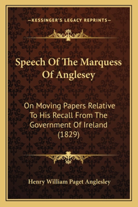 Speech Of The Marquess Of Anglesey