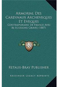 Armorial Des Cardinaux Archeveques Et Eveques