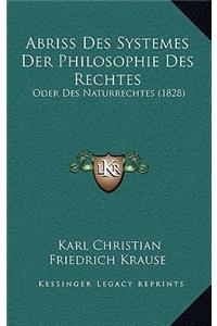 Abriss Des Systemes Der Philosophie Des Rechtes