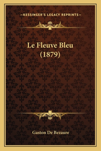 Fleuve Bleu (1879)
