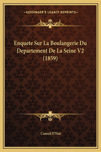 Enquete Sur La Boulangerie Du Departement De La Seine V2 (1859)