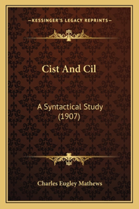 Cist and CIL