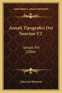 Annali Tipografici Dei Soncino V2