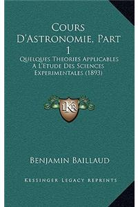 Cours D'Astronomie, Part 1