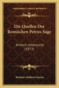 Die Quellen Der Romischen Petrus-Sage