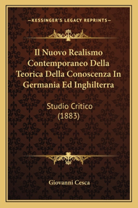 Nuovo Realismo Contemporaneo Della Teorica Della Conoscenza In Germania Ed Inghilterra