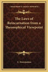 The Laws of Reincarnation from a Theosophical Viewpoint