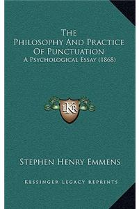 The Philosophy And Practice Of Punctuation