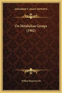 On Metabelian Groups (1902)