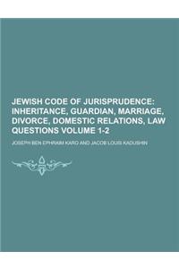 Jewish Code of Jurisprudence Volume 1-2