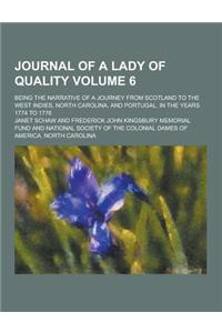 Journal of a Lady of Quality; Being the Narrative of a Journey from Scotland to the West Indies, North Carolina, and Portugal, in the Years 1774 to 17