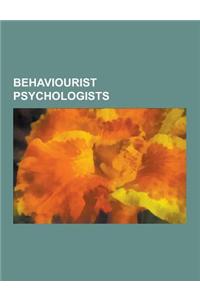 Behaviourist Psychologists