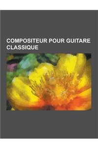 Compositeur Pour Guitare Classique