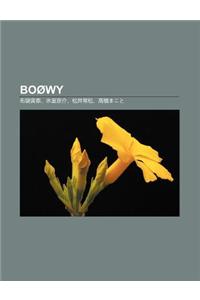 Boowy: Bu Dai Yin Tai, B Ng Shi J Ng Jie, S Ng J Ng Chang S Ng, G O Qiaomakoto