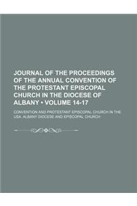Journal of the Proceedings of the Annual Convention of the Protestant Episcopal Church in the Diocese of Albany (Volume 14-17)