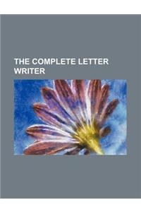 The Complete Letter Writer