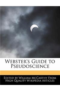 Webster's Guide to Pseudoscience