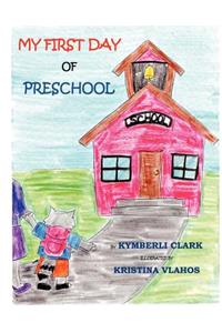 My First Day of Preschool