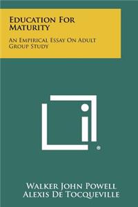 Education for Maturity: An Empirical Essay on Adult Group Study