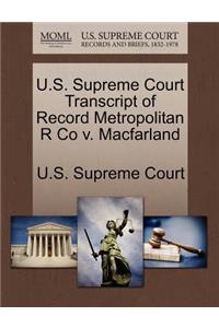 U.S. Supreme Court Transcript of Record Metropolitan R Co V. Macfarland