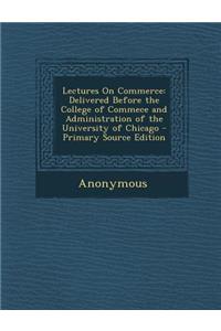 Lectures on Commerce