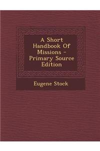 Short Handbook of Missions