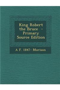 King Robert the Bruce