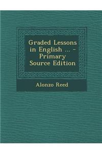 Graded Lessons in English ...