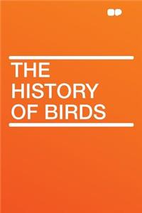 The History of Birds
