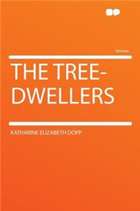 The Tree-Dwellers
