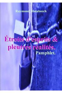 Etroits D'esprits & Pleutres Realites. Pamphlet.