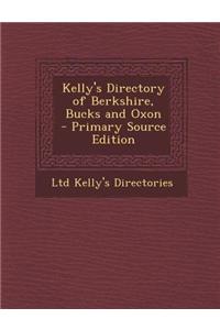 Kelly's Directory of Berkshire, Bucks and Oxon