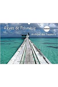 Reves De Polynesie Archipel Des Tuamotu 2017