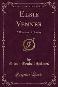 Elsie Venner, Vol. 1 of 2