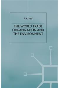 World Trade Organization and the Environment