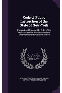 Code of Public Instruction of the State of New-York